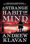 A Strange Habit of Mind