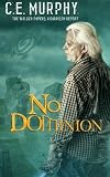 No Dominion: The Walker Papers: A Garrison Report