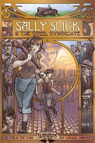 Cover of Sally Slick and the Steel Syndicate