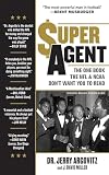 Super Agent: The One Book the NFL and NCAA Don't Want You to Read