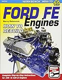 Ford Fe Engines How To Rebuild