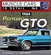 1964 Pontiac GTO: Muscle Cars In Detail No. 8