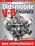 Oldsmobile V8 Engines Revised Edition How To Build Max Performance