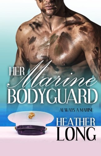 Her Marine Bodyguard book cover
