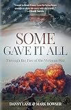 Some Gave It All Through The Fire Of The Vietnam War