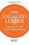 The Engaged Leader: A Strategy for Your Digital Transformation