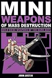 Mini Weapons Of Mass Destruction 3 Build Siege Weapons Of The Dark Ages