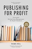 Publishing For Profit Successful Bottomline Management For Book Publishers