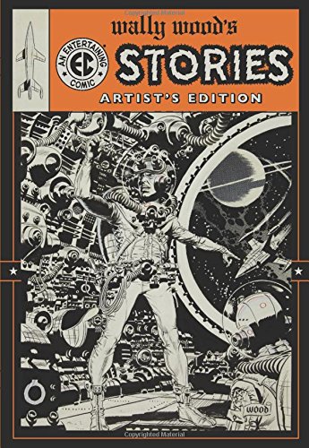 Wally Wood’s EC Stories: Artist's Edition cover