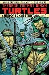 Teenage Mutant Ninja Turtles, Vol. 01: Change is Constant