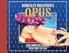 Berkeley Breathed's Opus : the complete library, Sunday comics 2003-2008.