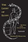 The Light of Egypt; Or, the Science of the Soul and the Stars [Two Volumes in One]