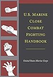 Us Marine Close Combat Fighting Handbook