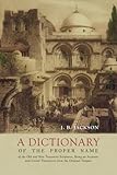 A Dictionary Of Scripture Proper Names