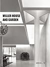 Miller House & Garden