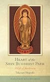 Heart of the Shin Buddhist Path: A Life of Awakening