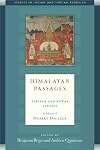 Himalayan Passages: Tibetan and Newar Studies in Honor of Hubert Decleer (Studies in Indian and Tibetan Buddhism)