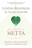 Lovingkindness In Plain English The Practice Of Metta