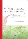 The Mindfulness in Plain English Journal