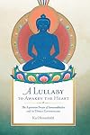 A Lullaby to Awaken the Heart: The Aspiration Prayer of Samantabhadra and Its Tibetan Commentaries