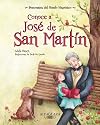 Conoce a Jose de San Martin / Get to know Jose de San Martin (Personajes Del Mundo Hispanico / Important Figures of the Hispanic World) (Spanish ... / Historical Figures of the Hispanic World)