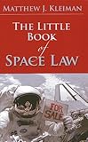 The Little Book Of Space Law