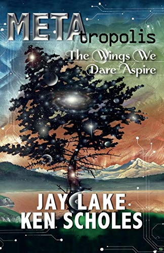 The Wings We Dare Aspire (By: Ken Scholes) cover