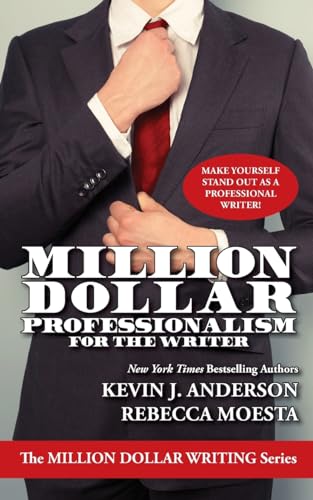 Million Dollar Professionalism for the Writer (By: Kevin J. Anderson,Rebecca Moesta) cover