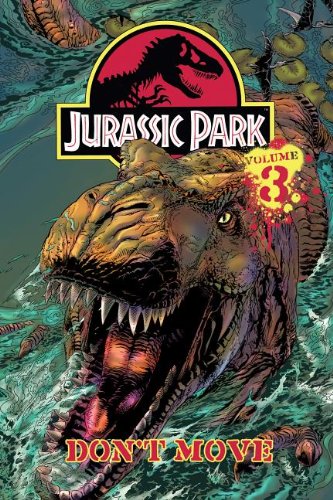 Cover of Jurassic Park : Don't Move!