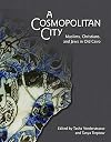 A Cosmopolitan City: Muslims, Christians, and Jews in Old Cairo (Oriental Institute Museum Publications)