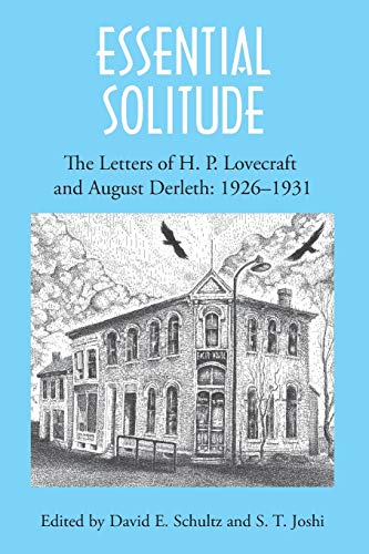 Essential Solitude: The Letters of H.P. Lovecraft and August Derleth, Vol. 1 book cover