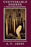 Unutterable Horror A History Of Supernatural Fiction Volume 2