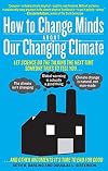 How to Change Minds About Our Changing Climate