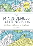 The Mindfulness Coloring Book: Relaxing, Anti-Stress Nature Patterns and Soothing Designs