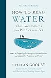 How To Read Water Clues And Patterns From Puddles To The Sea