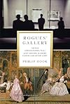 Rogues' Gallery: A History of Art and its Dealers