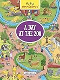 My Big Wimmelbook A Day At The Zoo