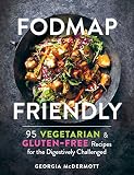 Fodmap Friendly 95 Vegetarian And Glutenfree Recipes For The Digestively Challenged