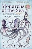 Monarchs Of The Sea The Extraordinary 500millionyear History Of Cephalopods