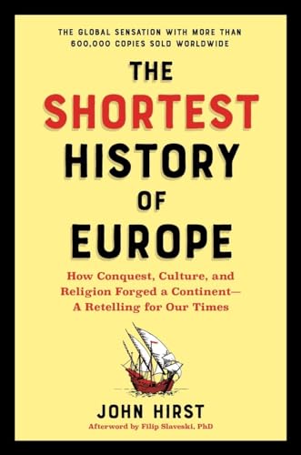 The Shortest History of Europe (By: John Hirst) cover