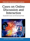 Cases on online discussion and interaction experiences and outcomes