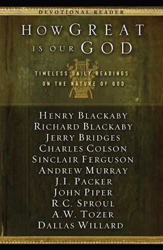 How Great Is Our God: Timeless Daily Readings on the Nature of God book cover