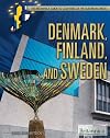 Denmark, Finland, and Sweden