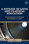 A Defense of Latin and Classical Education
