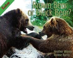 Cover of Brown Bear or Black Bear