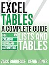 Excel Tables: A Complete Guide for Creating, Using and Automating Lists and Tables