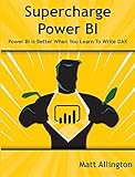 Supercharge Power Bi Power Bi Is Better When You Learn To Write Dax