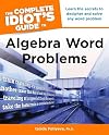 The Complete Idiot's Guide to Algebra Word Problems