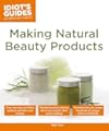 Making Natural Beauty Products (Idiot's Guides) - Sally Trew