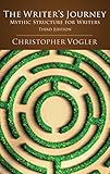 The Writers Journey Mythic Structure For Writers